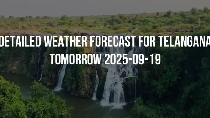 Detailed weather forecast for Telangana tomorrow 2025-09-19