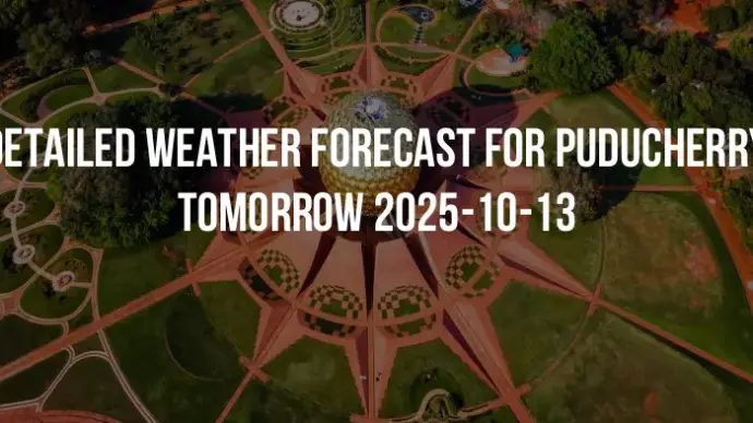Detailed weather forecast for Puducherry tomorrow 2025-10-13