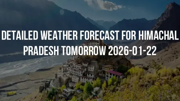 Detailed weather forecast for Himachal Pradesh tomorrow 2026-01-22
