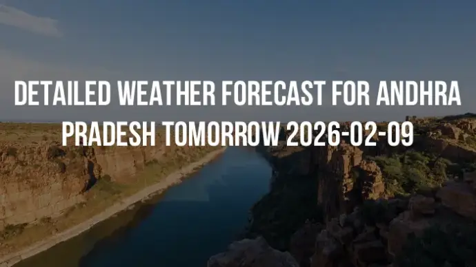 Detailed weather forecast for Andhra Pradesh tomorrow 2026-02-09