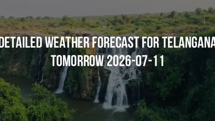 Detailed weather forecast for Telangana tomorrow 2026-07-11