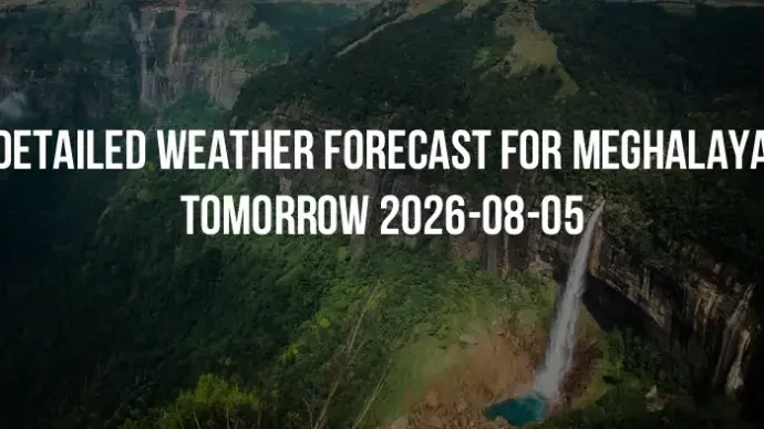 Detailed weather forecast for Meghalaya tomorrow 2026-08-05