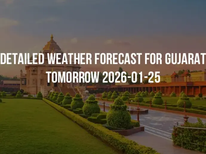 Detailed weather forecast for Gujarat tomorrow 2026-01-25